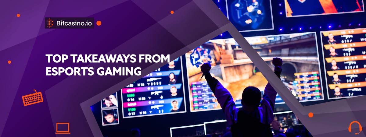 Top takeaways to learn from esports gaming